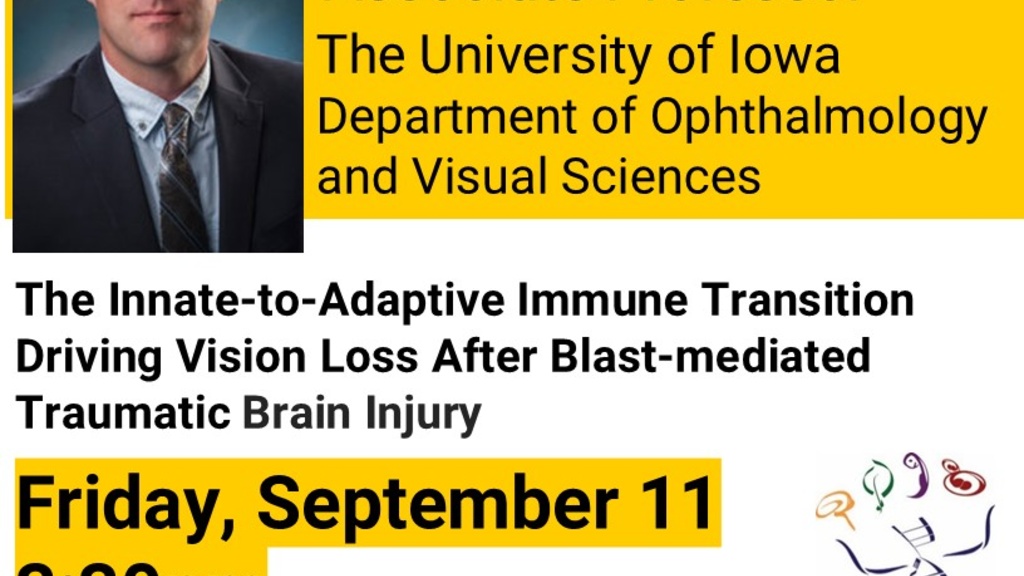 Biology Seminar: The Innate-to-Adaptive Immune Transition Driving Vision Loss After Blast-mediated Traumatic Brain Injury promotional image